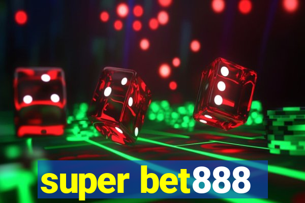 super bet888